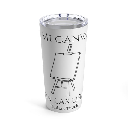 Tumbler Blanco 20oz, Mi Canvas son las uñas